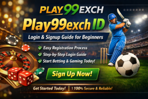 Play99exch ID Login & Signup Guide for Beginners